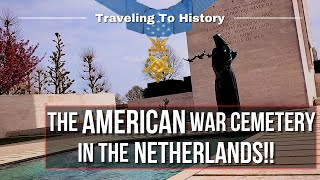 The American WWII WAR cemetery in Margraten the Netherlands  Traveling To History Episode 6 [upl. by Krusche]