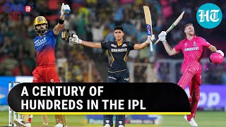 From McCullums 158 In 2008 To Gills 104 In 2024  A Century Of Hundreds In The IPL  HT Cricket [upl. by Essej]