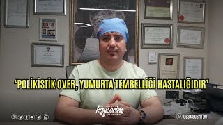 ‘POLİKİSTİK OVER YUMURTA TEMBELLİĞİ HASTALIĞIDIR’ [upl. by Akenit805]