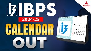 IBPS Calendar 2024 Out  IBPS Calendar 202425  Bank Exam 2024  Know the Complete Details [upl. by Lustig810]