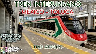 TRIP REPORT Tren Interurbano México  Toluca  De Santa Fe al Aeropuerto de Toluca en 30 minutos [upl. by Goldwin]