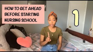 How To Prepare For Nursing School  Getting Ahead [upl. by Sukcirdor]