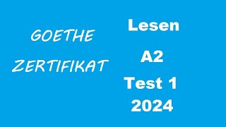 Goethe Zertifikat A2 Lesen  2024  Test 1 [upl. by Ruscher]