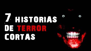 7 Historias de Terror Cortas 15 [upl. by Rodd]