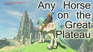 Get Any Horse on the Great Plateau Zelda BotW [upl. by Enrobyalc]