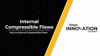 Intro to Internal Compressible Flows — Lesson 1 [upl. by Leola536]