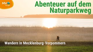 Abenteuer auf dem Naturparkweg 220 Kilometer Wandern in MecklenburgVorpommern [upl. by Cecilio]