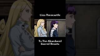 Liza Renecastle from quotTo The Abandoned Sacred Beastsquot anime animeshorts animeedit [upl. by Letney]