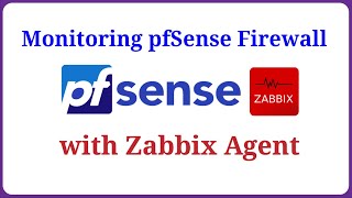 Zabbix  Monitor pfSense Firewall with Zabbix Agent on Zabbix Server [upl. by Nosrac]