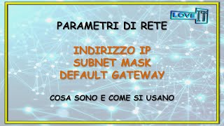 Indirizzo IP Subnet Mask e Default Gateway  Cosa sono e a cosa servono🌐 [upl. by Essinger]