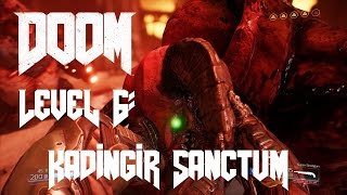 DOOM 2016  Level 6 Kadingir Sanctum  100 Collections amp Secrets [upl. by Hsitirb943]