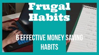 6 Frugal Habits  How to SAVE MONEY and Live Well for Less [upl. by Siroled43]