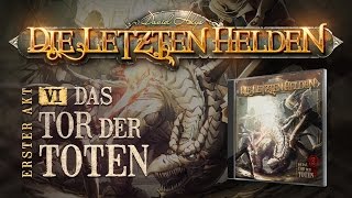 Die Letzten Helden 06  Das Tor der Toten  Hörspiel komplett [upl. by Barbe]