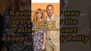 Kevin Costner was coldly treated by the Yellowstone cast but Kelly Reilly was the only exception [upl. by Eelytsirk]