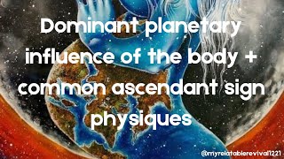 Common ascendant sign physiques  dominant planetary influence on the body [upl. by Retluoc]