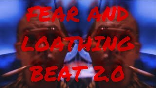 FEAR AND LOATHING BEAT 20 [upl. by Ronal897]