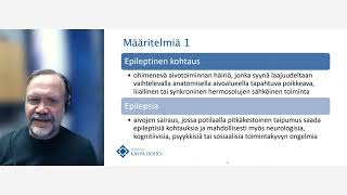 Puhutaan epilepsiasta webinaari Mitä epilepsiasta ja sen hyvästä hoidosta pitäisi tietää [upl. by Papagena]