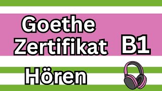 Hören B1  Goethe Zertifikat B1 [upl. by Htor]