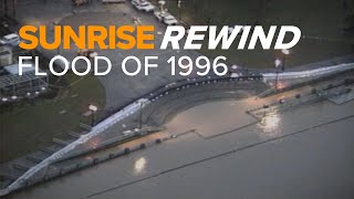 Sunrise Rewind The flood of 1996 [upl. by Medea]