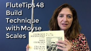 FluteTips 48 Building Your Technique by Practicing Moyse Scales [upl. by Annawad]