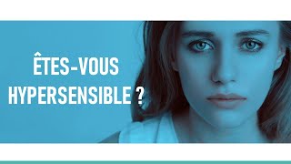 Quels sont les 10 signes que vous êtes hypersensible [upl. by Aivatnohs]