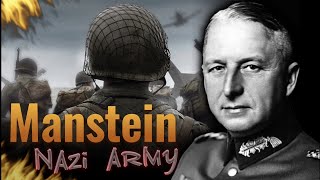 Erich von Manstein The FearInducing General of the Nazi Army [upl. by Karol]