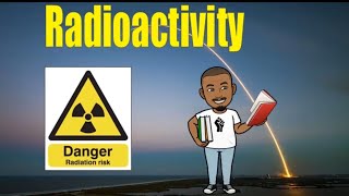 Understanding Radioactivity  A Grade 12 Guide [upl. by Reinwald11]