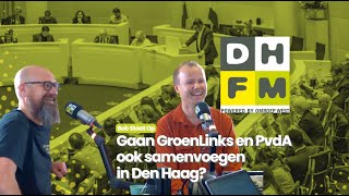 Gaan GroenLinks en PvdA ook fuseren in de Gemeenteraad in Den Haag  Bob Staat Op  Den Haag FM [upl. by Arais]