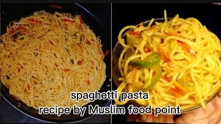 spaghetti pasta recipe by Muslim food pointquick and tasty pasta recipedelicious spaghetti recipe [upl. by Desta117]