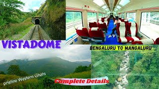 Vistadome Coach train journey Bangalore to Mangalore Western Ghats Complete Details Karnataka [upl. by Aihsila]