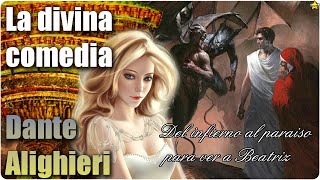 📖 La divina comedia de Dante Alighieri │ COMPLETA [upl. by Mauchi]