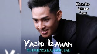 Yazid Izaham  Mudahnya Kau Berubah Official Music Video Karaoke Minus One [upl. by Bergren]