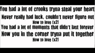 How to Love  Lil Wayne Lyrics [upl. by Clayberg]