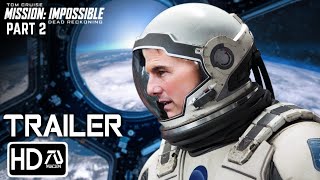 Mission Impossible 8 Dead Reckoning Part 2 2025 Trailer Tom Cruise Hayley Atwell Fan Made 5 [upl. by Akehsal778]