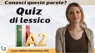 Learn Italian Elementary A2 Conosci queste parole Quiz di lessico [upl. by Randolph]