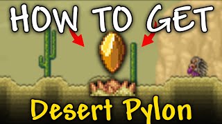 How to Get Desert Pylon in Terraria  Desert Pylon Terraria [upl. by Ahsead]