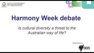 Harmony Week 2018 Debate Is cultural diversity a threat to the Australian way of life [upl. by Brianna]