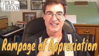 Rampage of Appreciation  Gratitude Tapping with Brad Yates [upl. by Seften]