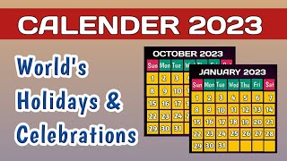 Calendar 2023 Holidays amp Events Around The World  2023 Global Celebrations [upl. by Nuhsar831]