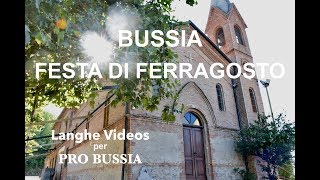 BUSSIA Festa di Ferragosto  Langhe Videos [upl. by Dviad]