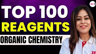 TOP 100 Reagents Organic Chemistry  jee2024 reagent organicchemistry jeechemistry  Monica Bedi [upl. by Eenaej]