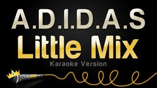 Little Mix  ADIDAS Karaoke Version [upl. by Pedrotti]