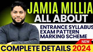 All About JMI CET Entrance exam syllabus Pattern Exam dates 2024🔥Jamia millia islamia University [upl. by Treacy151]