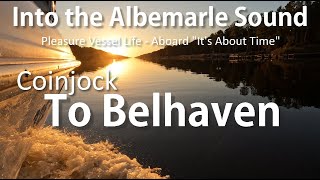 Into the Albemarle Sound  Coinjock to Belhaven  Pleasure Vessel Life [upl. by Archie]