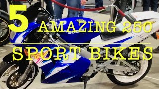 5 Amazing 250 Sport Bikes [upl. by Hailat]