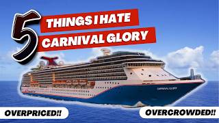 Carnival Glory 2024  5 THINGS I HATED [upl. by Pegeen]