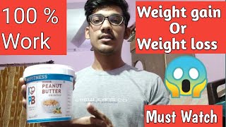 100  Work 😱 Weight gain Or Weight loss Peanut butter  My fitness Peanut butter  Nobi [upl. by Ahsekat527]