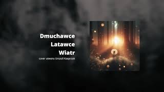 Dmuchawce Latawce Wiatr [upl. by Adli99]