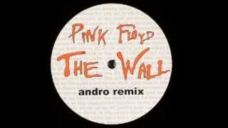 PINK FLOYD The Wall Andro Remix [upl. by Yr]