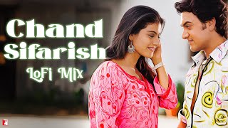 Chand Sifarish  LoFi Mix  Remix by Jus Keys  Shaan Kailash Kher  JatinLalit  Prasoon Joshi [upl. by Gan454]